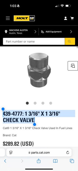 CAT 439-4777: 1 3/16" X 1 3/16" CHECK VALVE (NEW GENUINE OEM)